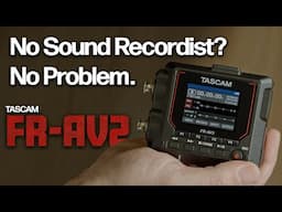 Is the TASCAM FR-AV2 the Best Portable Audio Recorder for Videographers? Overview, First Impressions