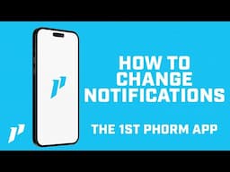 How To Change Notification Settings In The 1st Phorm App