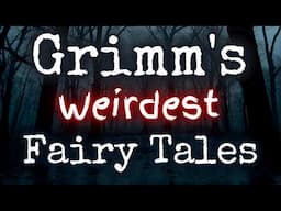 Grimm's Weirdest Fairy Tales | Relaxing Sleep Audiobook | Bedtime Stories With Rain