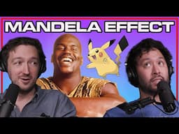 045: The Mandela Effect Because of Time Travel?