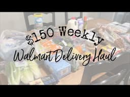 $150 Walmart Grocery Delivery Haul + My Menu Plan | What To Do When Items Are Missing