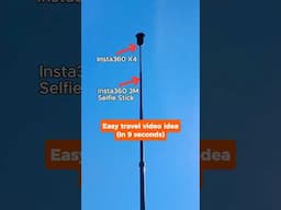 Easy travel video idea with Insta360 X4 and 3M Selfie Stick