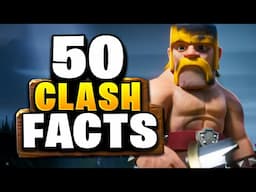 50 Random Facts About Clash of Clans (Episode 13)