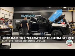 2022 Dodge RAM TRX "Elevated" Package - High-End Stereo Upgrade - Focal Utopia - Mosconi - Part 1