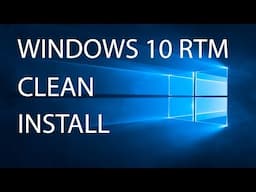 Windows 10 RTM clean install - The easy way