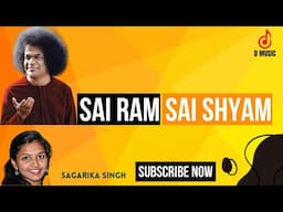 Sai Ram Sai Shyam | Sri Sathya Sai Baba | D Music