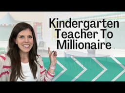 Kindergarten Teacher To Millionaire: Her TpT Success Story