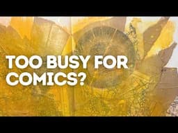 Too Busy for Art? How to Make Time for Comics & Creativity!