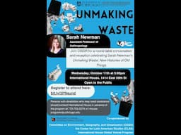 Unmaking Waste by Sarah Newman - Roundtable Interdisciplinary Conversation