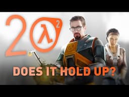 Half-Life 2 turned 20! Does it hold up?