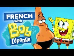 Learn French with TV Shows: SpongeBob Gets Tanned?!