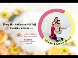 Bhog Batna Jaggo & D.J Amrita & Uttam Kumar Live By Pawan Video & Photography Phagwara 7986832234