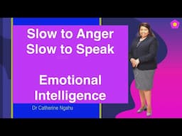 Slow to Anger Slow to Speak  I Emotional Intelligence Quotes (EQQ)