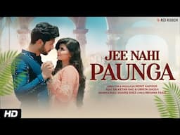 "Jee Nahi Paunga " Official Video HD | Sai Ketan Rao & Urmita Ghosh | Mohit Kapoor