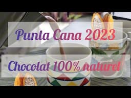 2023 République Dominicaine comment faire le chocolat 100% naturel