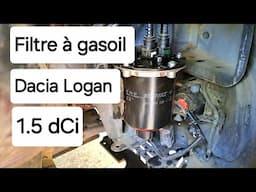 Changement filtre à gasoil dacia logan /2018