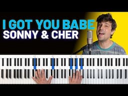 How To Play "I Got You Babe" by Sonny & Cher [Piano Tutorial + Chord Chart]