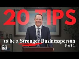 20 Tips to be a Better Businessperson - Part 1