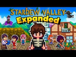 A Whole New World... | Stardew Valley Expanded Ep. 1