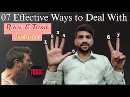 Ways to Deal With Rude and Insulting People || How to deal with toxic people?