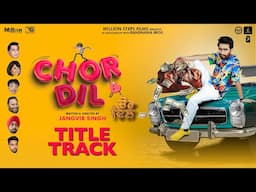 Chor Dil (Title Track) Master Saleem - Jagjeet Sandhu - Jangvir Singh- Movie in Cinemas 25 Oct-Team7