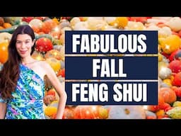 Joyful And Abundant Fall 2024 Feng Shui!