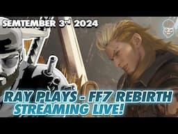 Roche Is Difficult - Or I'm Bad at Games - Both May Be True. RAY PLAYS: FINAL FANTASY VII: REBIRTH!