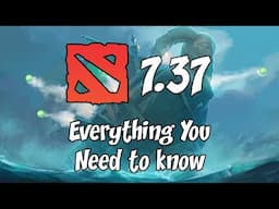 Everything You Need To Know About Dota 2 Patch 7.37