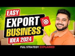 Easy Export Business Idea 2024 | Alibaba Export strategy | Social Seller Academy