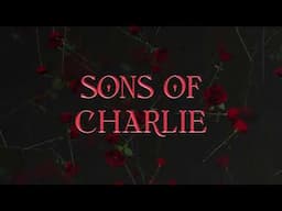 Sons Of Charlie- Never Be The Same (Lyric Video)