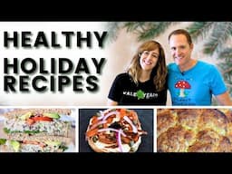 Healthy Holiday Recipes You’ll Love!