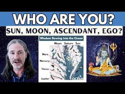 Vedic Astrology and Deeper Self - Sun, Moon, Ascendant, Ego and Emotional Identity.