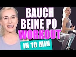 Ultimatives BAUCH BEINE PO Workout | 10 Min Ganzkörper Training für zuhause