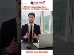 7. Difference between App Driven Integration and Schedule Integr