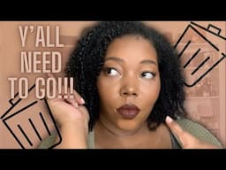 These Natural Hair Products NEED TO GO!