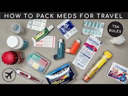 How to Pack Meds when Traveling - Travel Tips