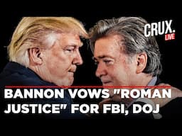 Trump News Live | After Trump's Victory, Ally Steve Bannon Says The DOJ And FBI Will Be "Swept Away"