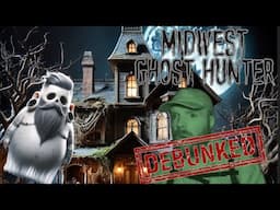 Tuesday LIVE reaction/Debunks of The Midwest Ghost Hunter!