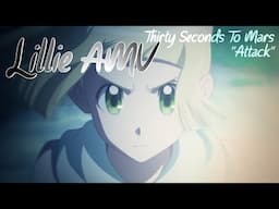 Lillie Tribute「Attack」The Eclipse | Pokemon Evolutions Episode 2【AMV】