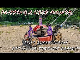 Detailing and Flipping a DIRTY Toro! feat. Super Clean Product DEMO!!!