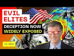 Evil Elites Deceptive Practices Now Exposed