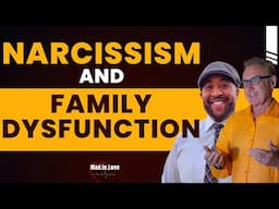 Narcissism and Family Dysfunction  | Dr. David Hawkins