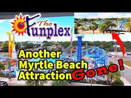 The Funplex Amusement Park in Myrtle Beach, South Carolina is being torn down!