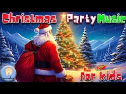 Christmas Party Music for Kids