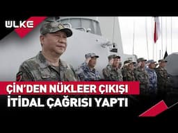 Çin'den Dünyaya 'Nükleer' Çağrı #haber