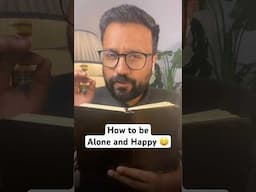 How to be Alone and Happy? 😀