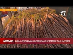 Caña y frutas para La Purísima ya se ofertan en El Mayoreo