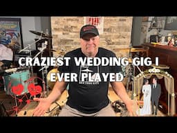 Road Stories: The craziest wedding gig I ever played!