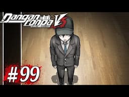 ULTIMATE REAL FICTION - FINAL CLASS TRIAL PART 4 | Let's Play Danganronpa V3 part 99