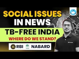 Social Issues for RBI & NABARD Exams | Health | TB-Free India | Status Update | Details by Jay Sir